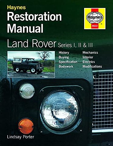 Land Rover Series I, II & III Restoration Manual