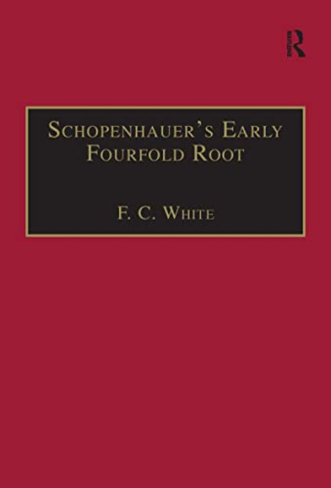 Schopenhauer's Early Fourfold Root