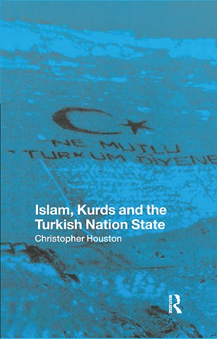Islam, Kurds and the Turkish Nation State