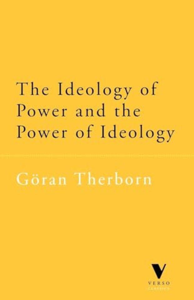 The Ideology of Power and the Power of Ideology
