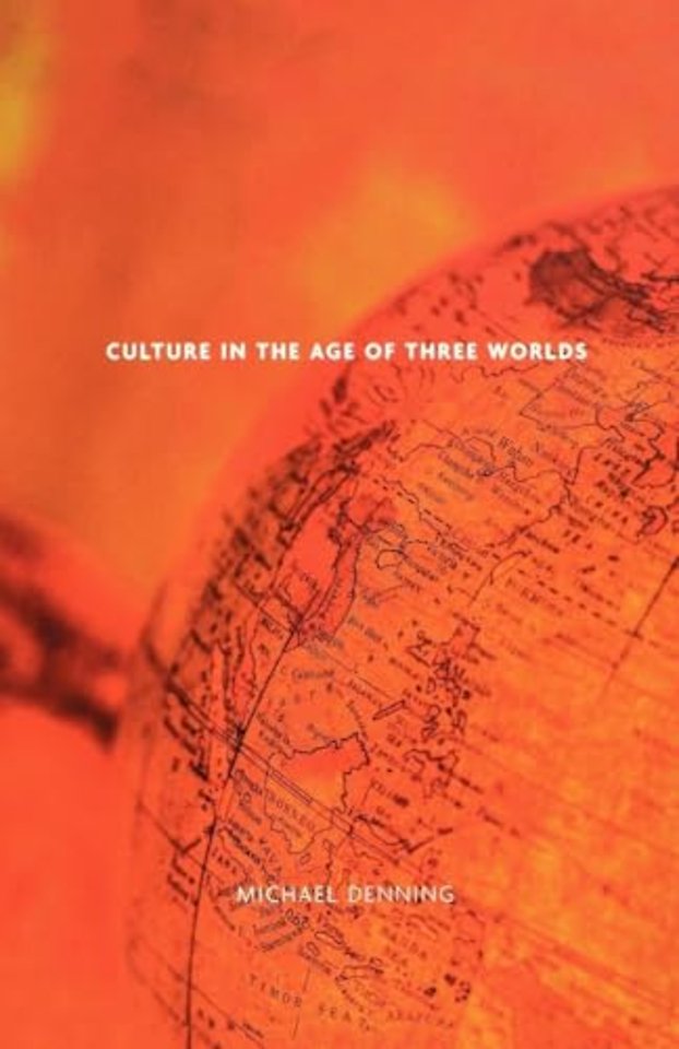 Culture in the Age of Three Worlds