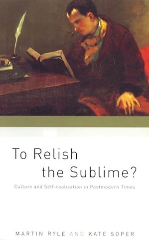 To Relish the Sublime?
