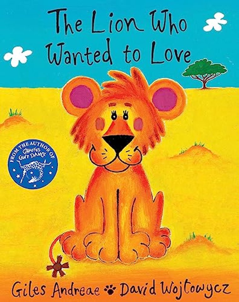 The Lion Who Wanted To Love