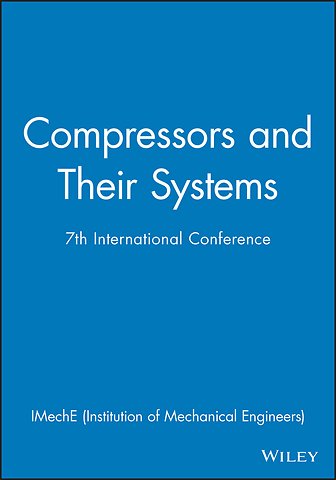 Compressors and Their Systems – 7th International Conference