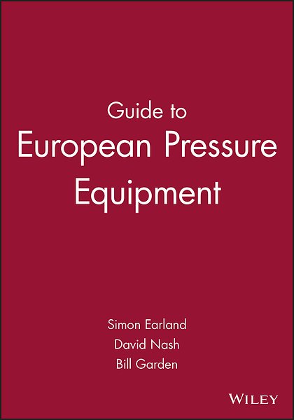 guide to european pressure equipment Guide to european pressure equipment simon earland, david nash.