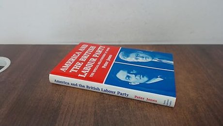 America and the British Labour Party