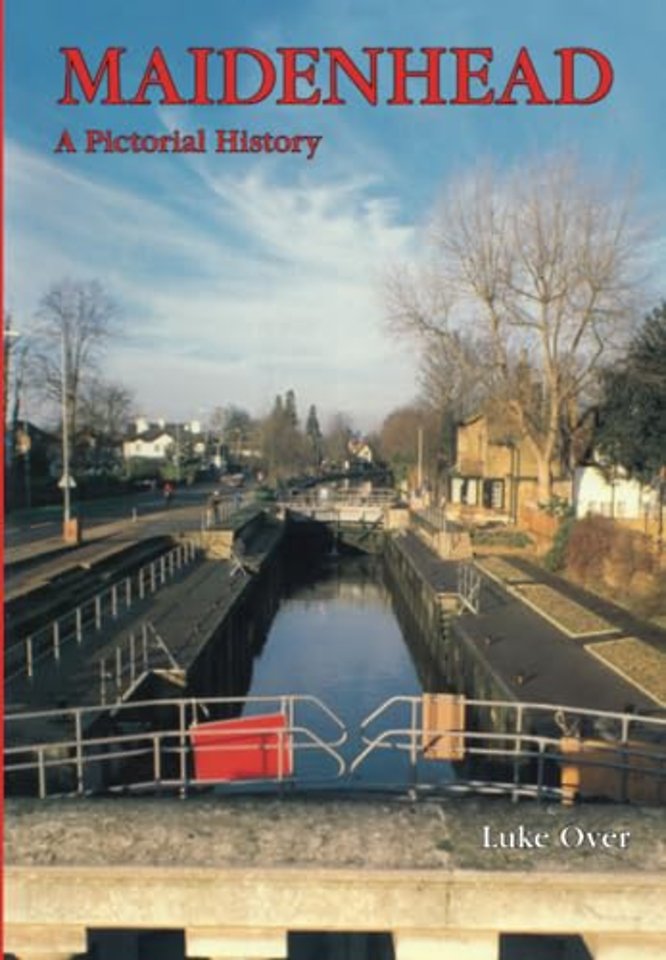 Maidenhead: A Pictorial History