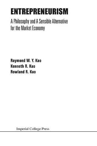 Entrepreneurism: A Philosophy And A Sensible Alternative For The Market Economy