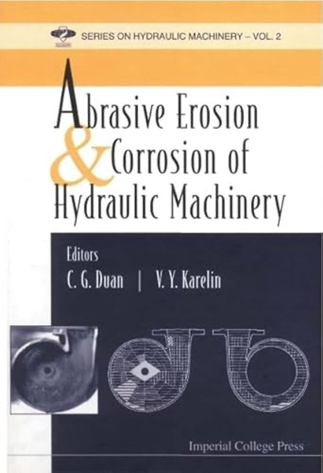Abrasive Erosion And Corrosion Of Hydraulic Machinery