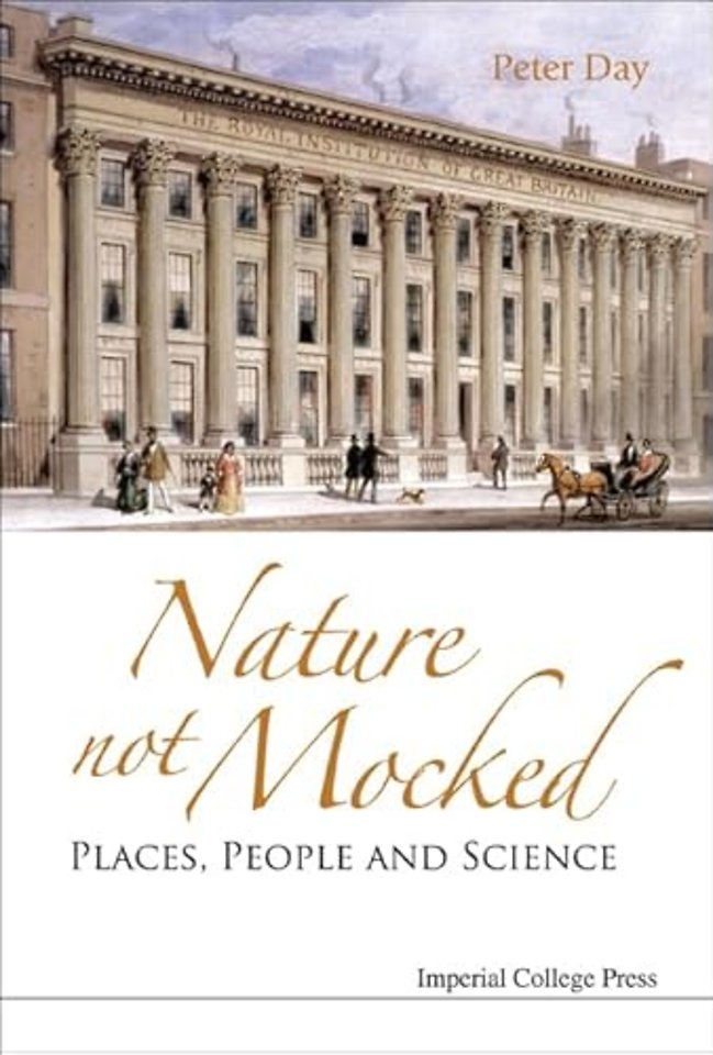 Nature Not Mocked: Places, People And Science