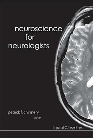 Neuroscience For Neurologists