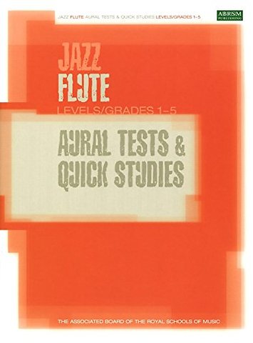 Jazz Flute Aural Tests and Quick Studies Levels/Grades 1-5