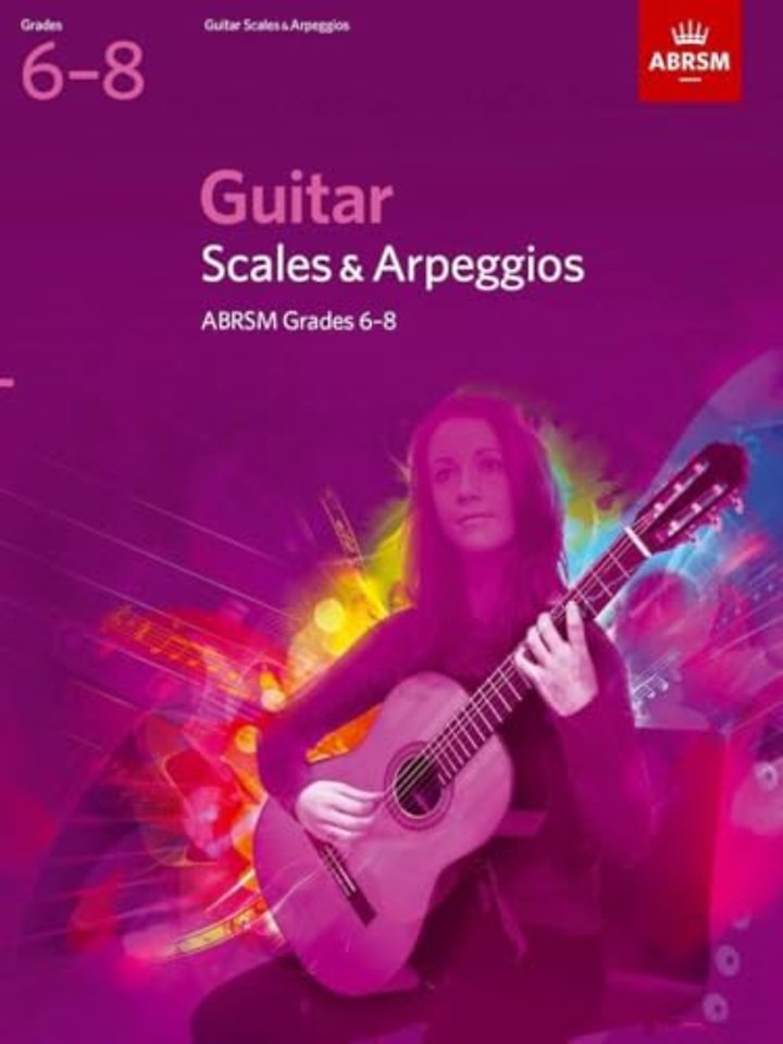 Guitar Scales and Arpeggios, Grades 6-8