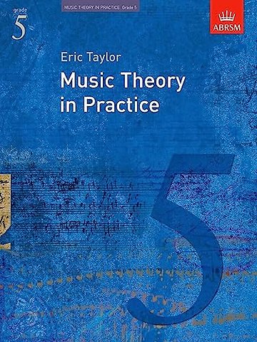 Music Theory in Practice, Grade 5