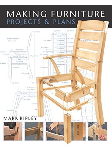 Making Furniture – Projects & Plans