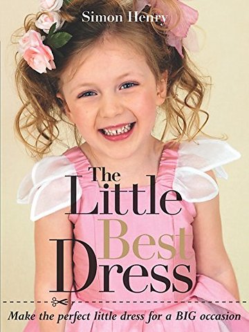 The Little Best Dress – Make the Perfect Little Dress for a BIG Occasion