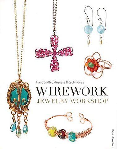 Wirework Jewelry Workshop – Handcrafted Designs & Techniques