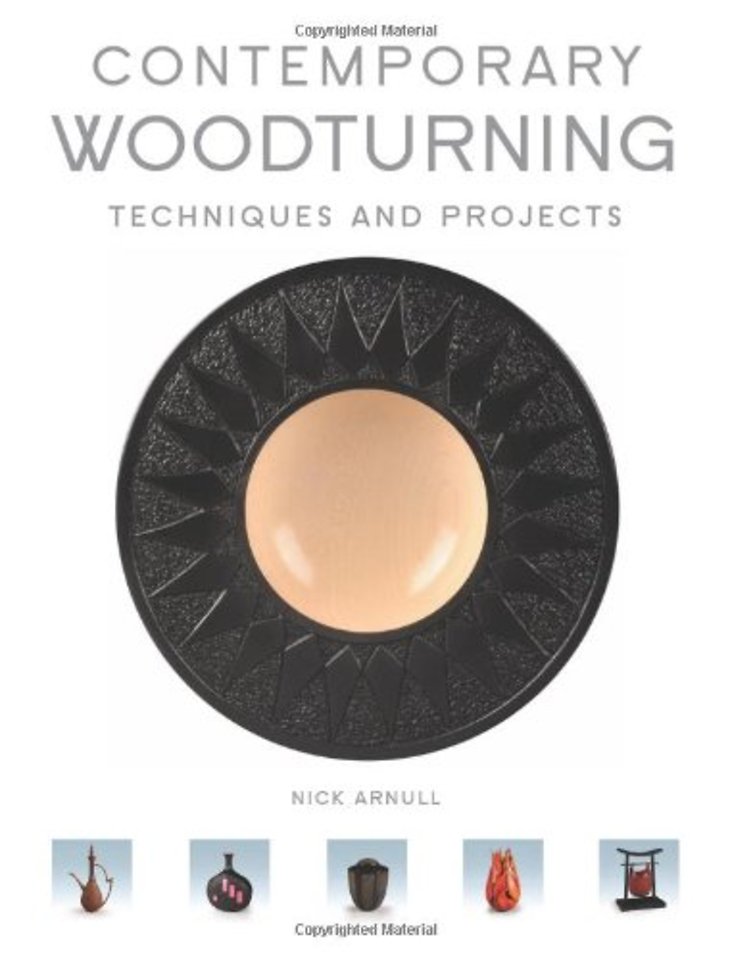 Contemporary Woodturning – Techniques and Projects