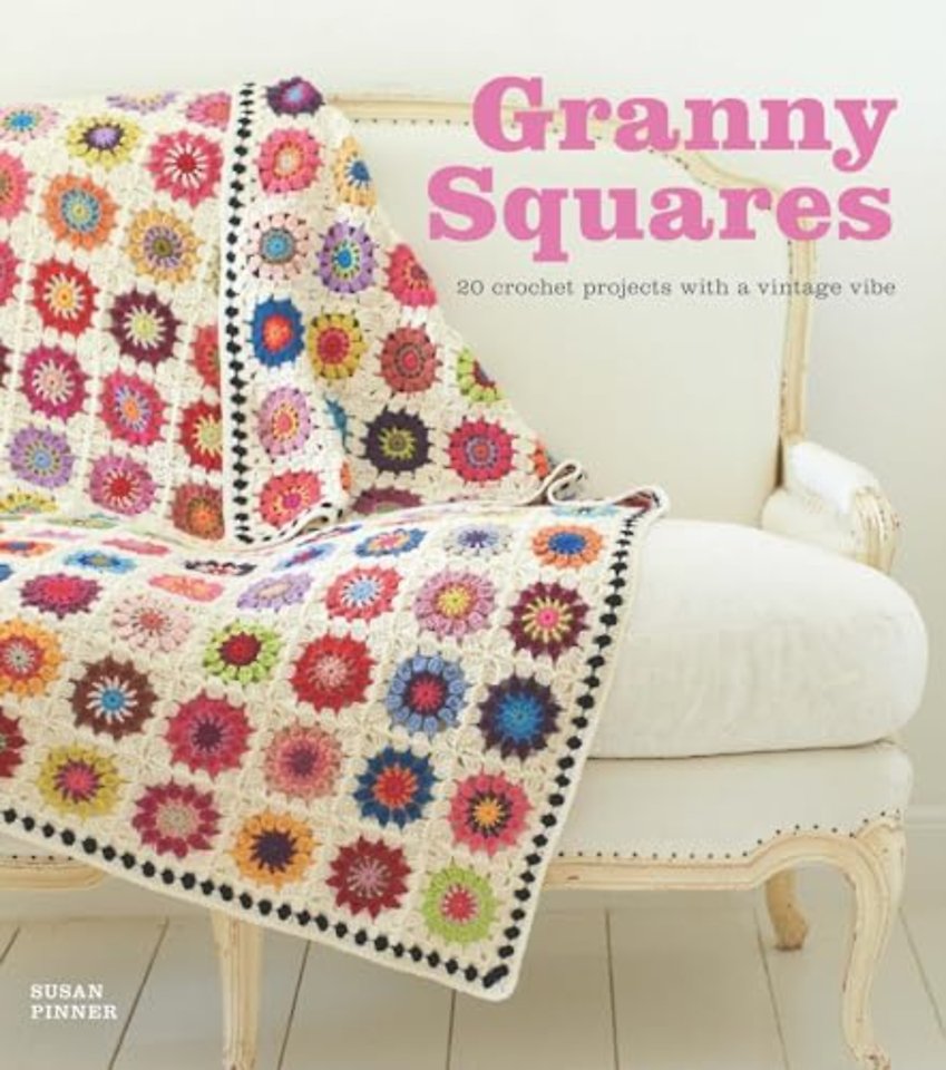 Granny Squares – 20 Crochet Projects With a Vintage Vibe