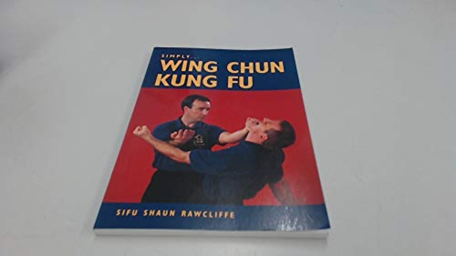 Simply Wing Chun Kung Fu