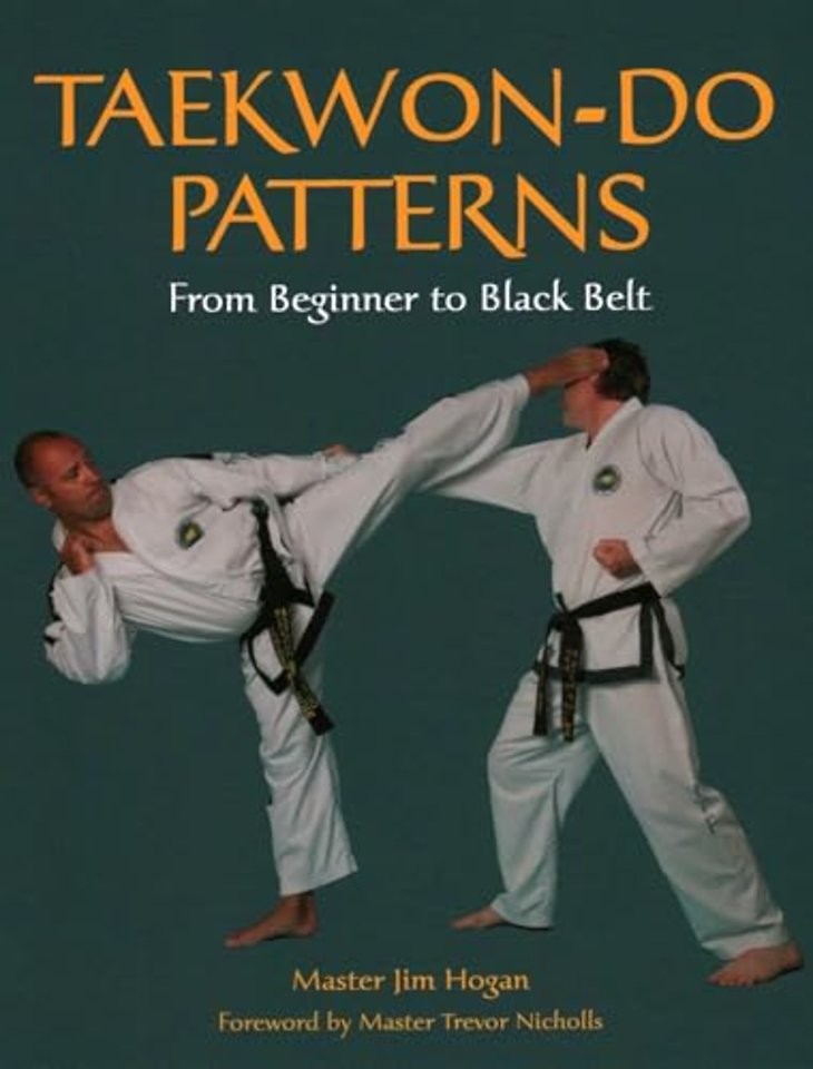 Taekwon–Do Patterns – From Beginner to Black Belt