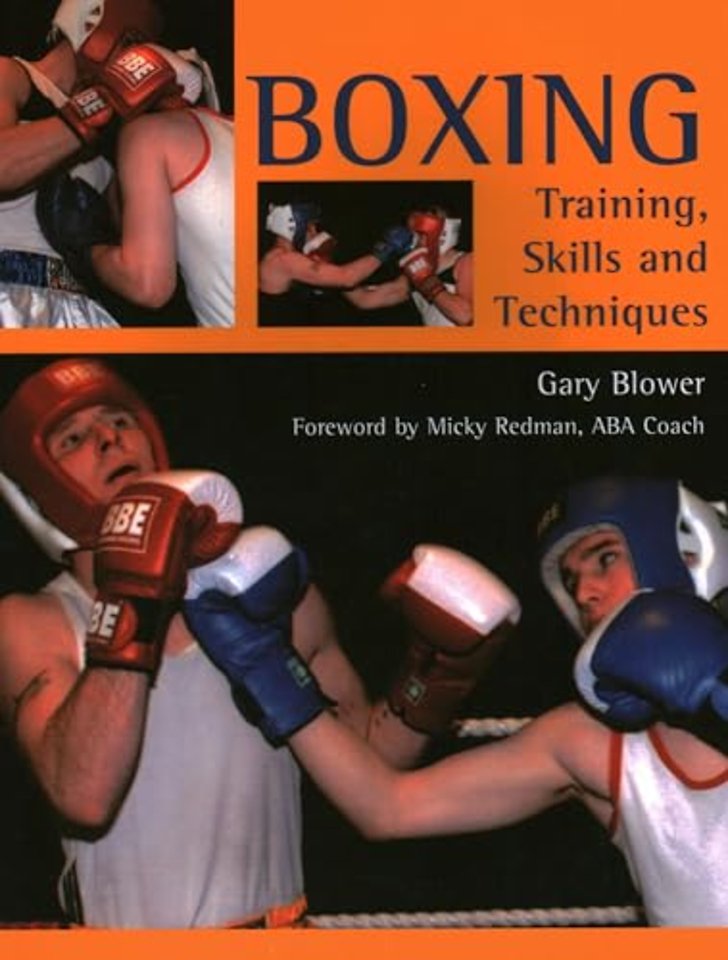 Boxing – Training, Skills and Techniques