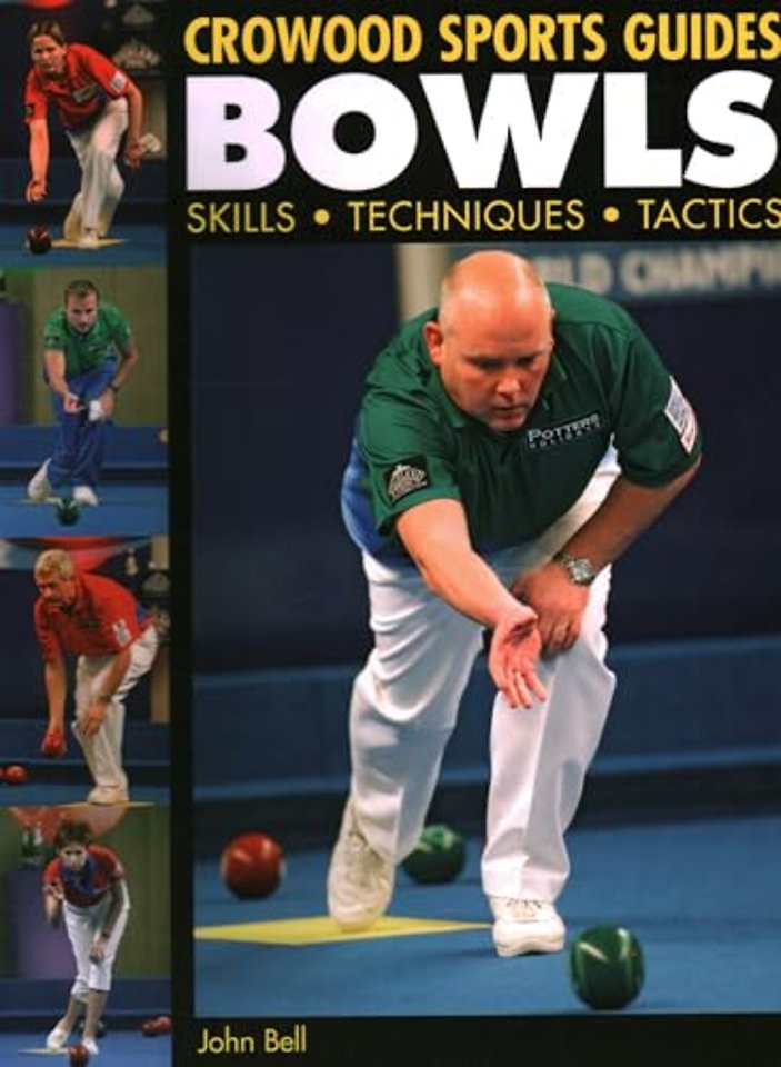 Bowls – Skills Techniques Tactics