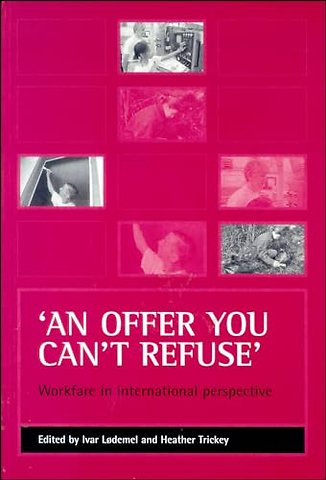 `An offer you can`t refuse` – Workfare in international perspective