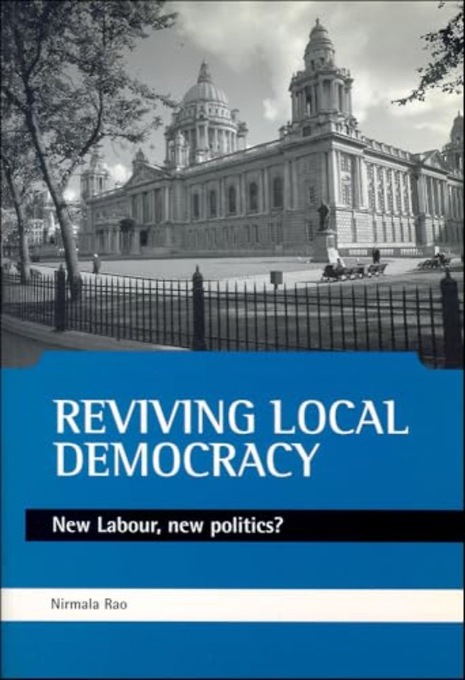 Reviving local democracy – New Labour, new politics?