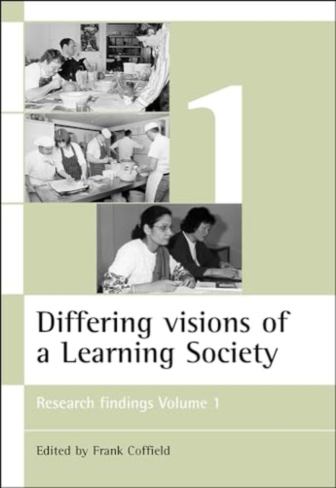 Differing visions of a Learning Society Vol 1 – Research findings Volume 1