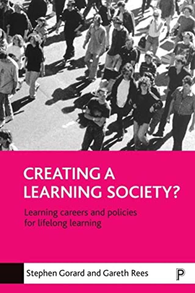 Creating a learning society? – Learning careers and policies for lifelong learning