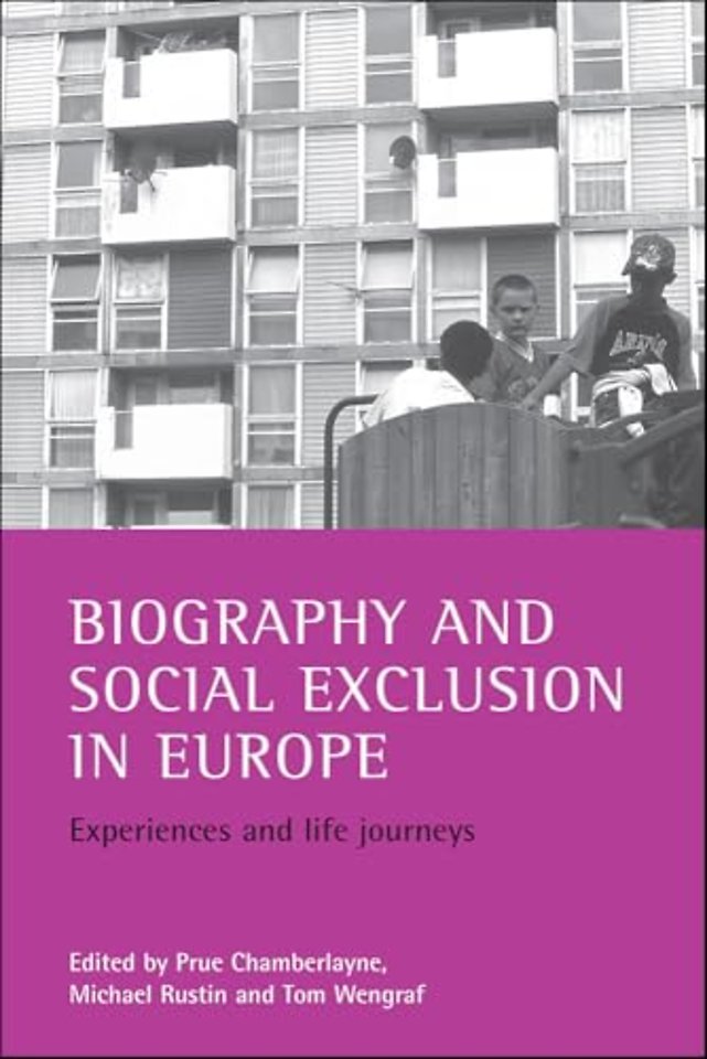 Biography and social exclusion in Europe – Experiences and life journeys