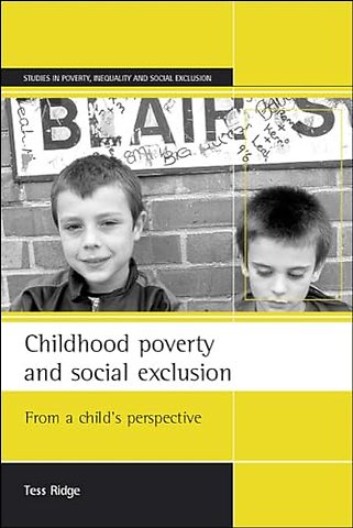 Childhood poverty and social exclusion – From a child`s perspective