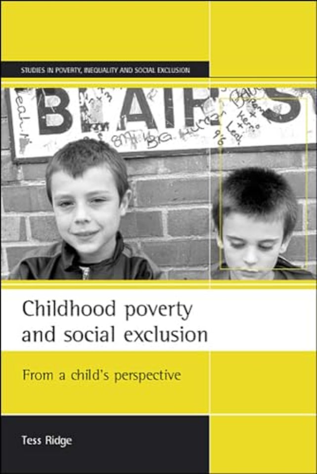 Childhood poverty and social exclusion – From a child`s perspective