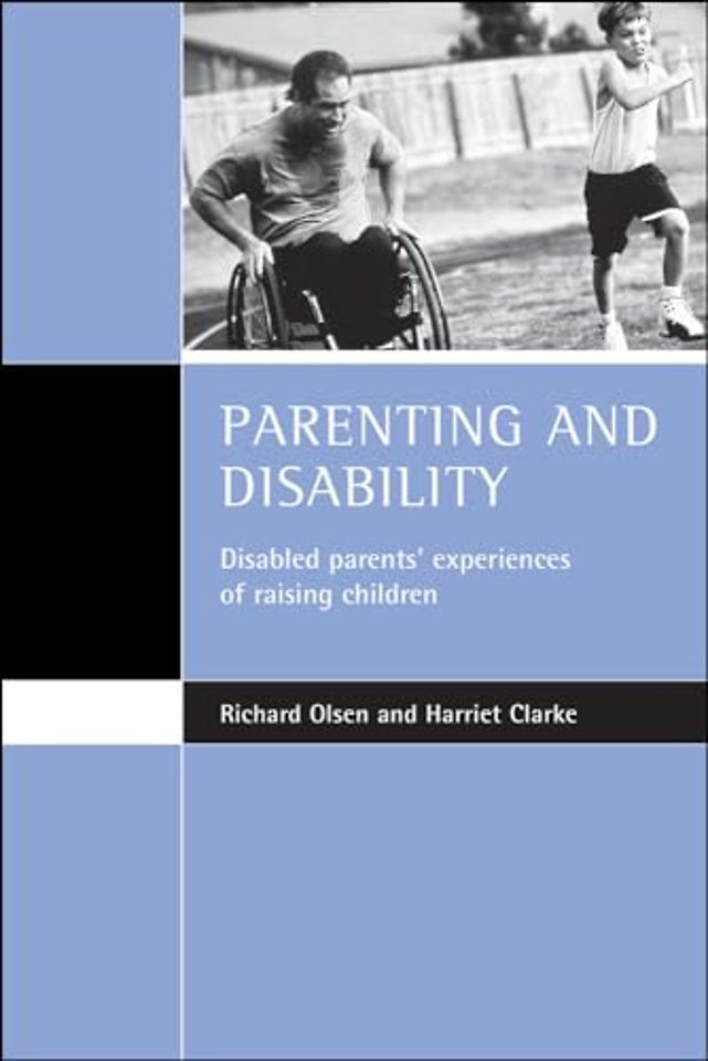 Parenting and disability – Disabled parents` experiences of raising children