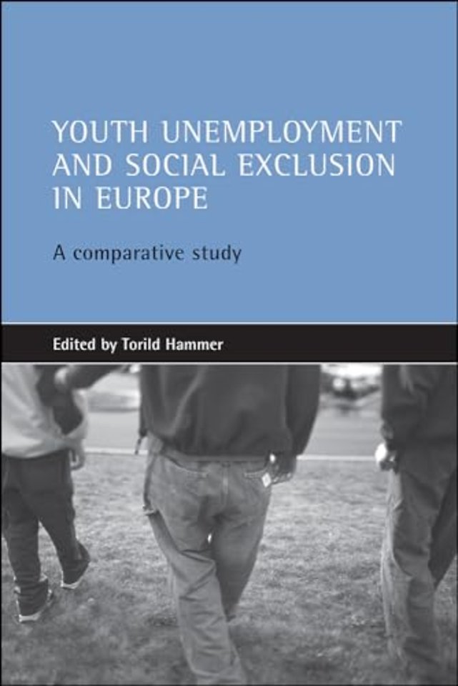 Youth unemployment and social exclusion in Europ – A comparative study