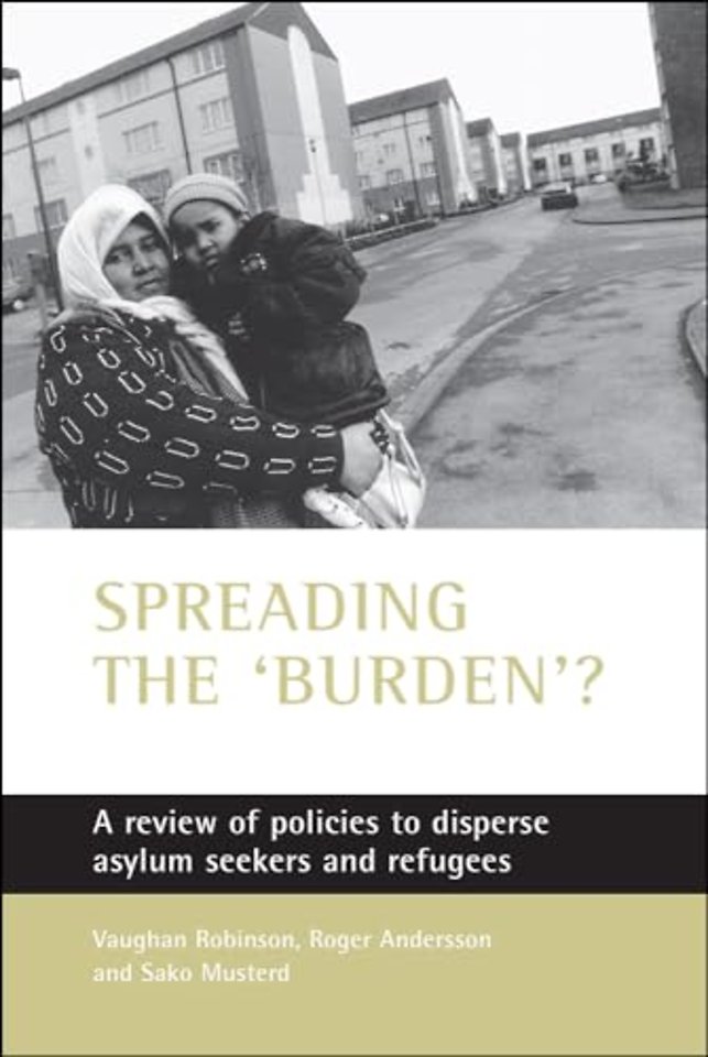Spreading the `burden`? – A review of policies to disperse asylum seekers and refugees
