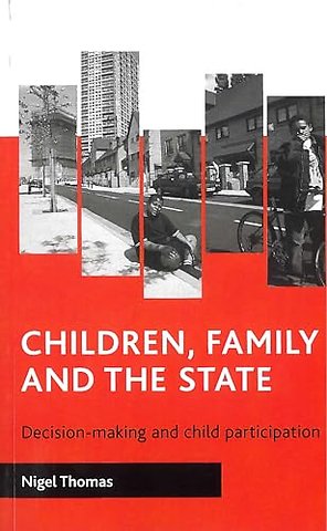 Children, family and the state – Decision–making and child participation