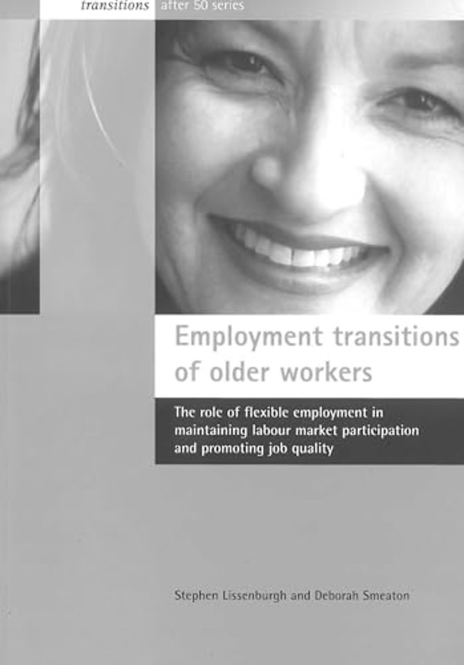 Employment transitions of older workers – The role  of flexible employment in maintaining labour mark et participation and promoting job quality