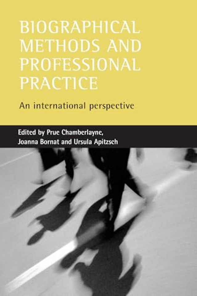 Biographical methods and professional practice – An international perspective