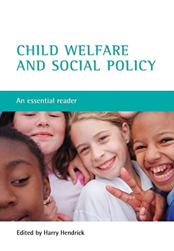 Child welfare and social policy – An essential reader