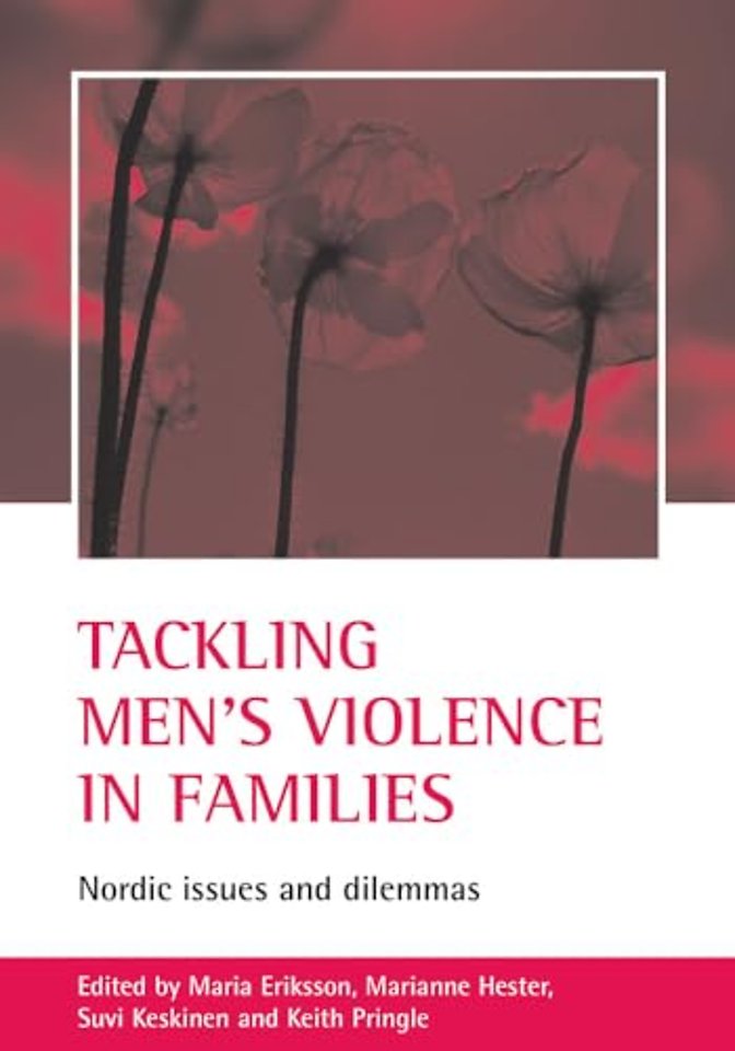 Tackling men`s violence in families – Nordic issues and dilemmas