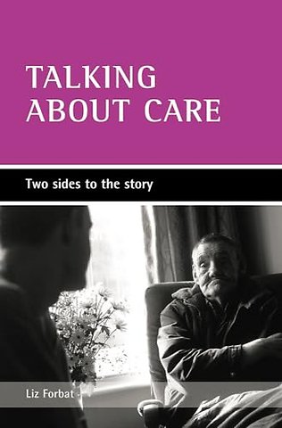 Talking about care – Two sides to the story