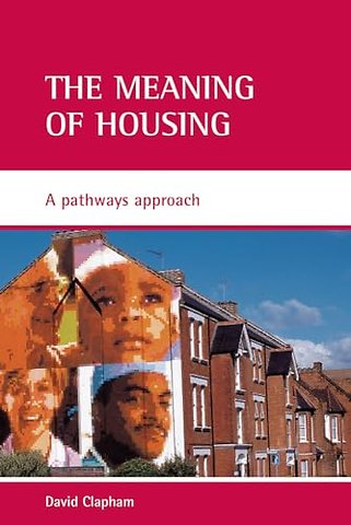 meaning of housing – A pathways approach