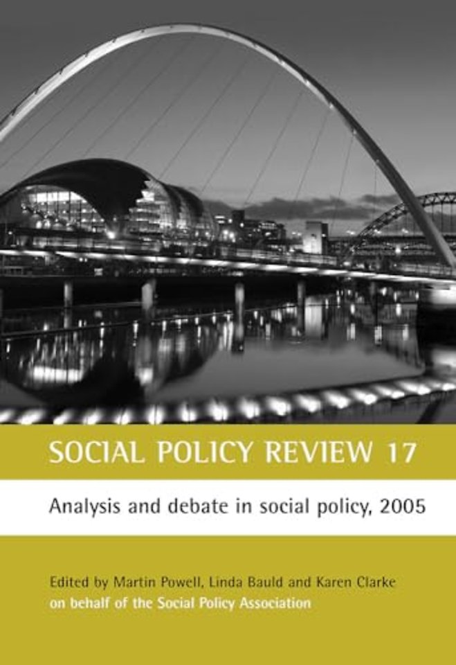 Social Policy Review 17 – Analysis and debate in social policy, 2005