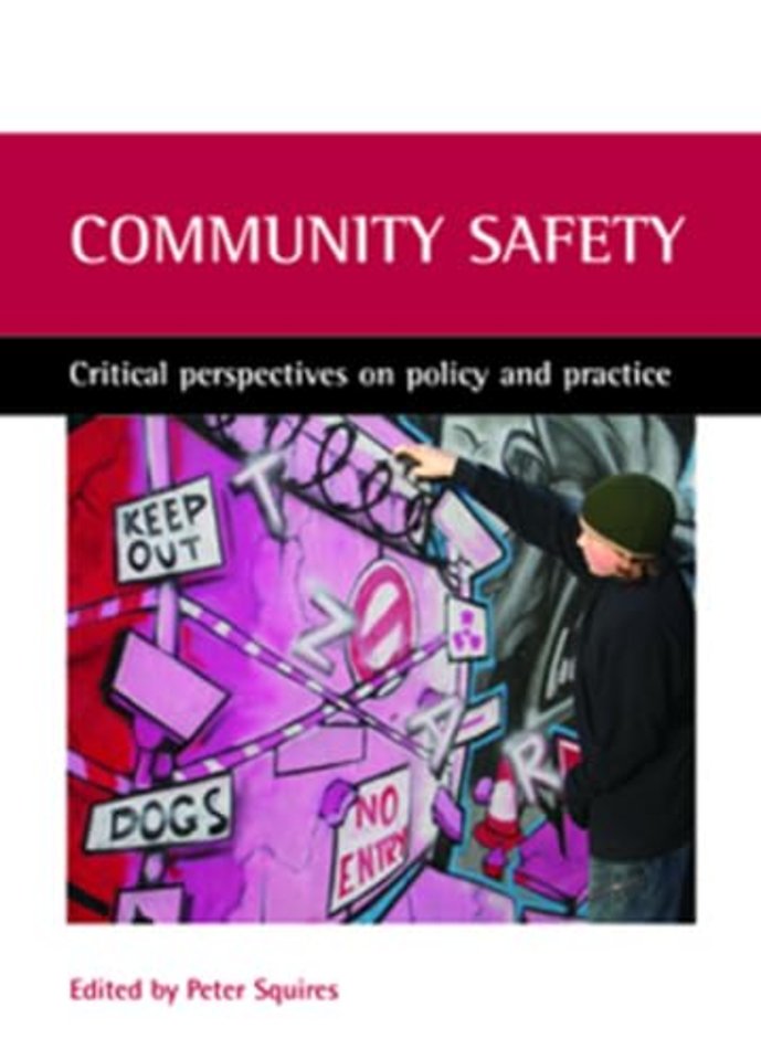 Community safety – Critical perspectives on policy and practice
