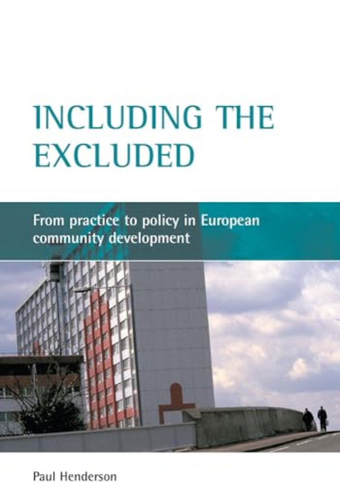 Including the excluded – From practice to policy in European community development