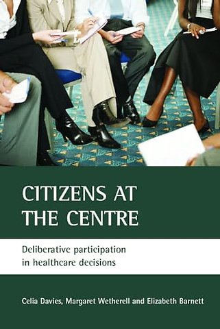 Citizens at the centre – Deliberative participation in healthcare decisions