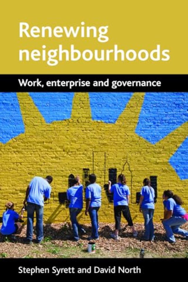 Renewing neighbourhoods – Work, enterprise and governance
