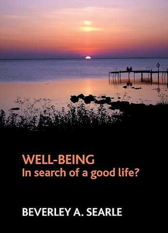 Well–being – In search of a good life?